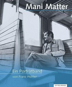 Mani Matter - Ein Porträtband - Hohler, Franz