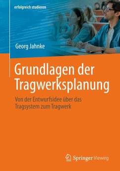 Grundlagen der Tragwerksplanung - Jahnke, Georg