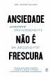Ansiedade não é frescura -... - Bild 1