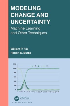 Modeling Change and Uncertainty (eBook, ePUB) - Fox, William P.; Burks, Robert E.