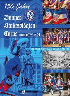 150 Jahre Bonner Stadtsoldaten-Corps