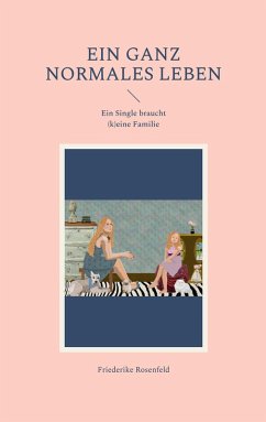 Ein ganz normales Leben (eBook, ePUB) - Rosenfeld, Friederike