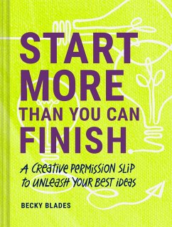 Start More Than You Can Finish (eBook, ePUB) - Blades, Becky
