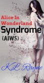 Alice in Wonderland Syndrome (AIWS) (eBook, ePUB)