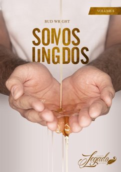 Somos Ungidos (eBook, ePUB) - Wright, Bud