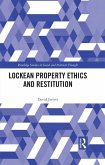 Lockean Property Ethics and Restitution (eBook, PDF)