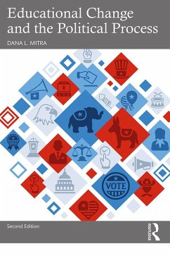 Educational Change and the Political Process (eBook, ePUB) - Mitra, Dana L.
