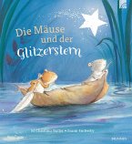 Die Mäuse und der Glitzerstern Die Mäuse und der Glitzerstern