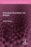 Practical Socialism for Britain (eBook, PDF)