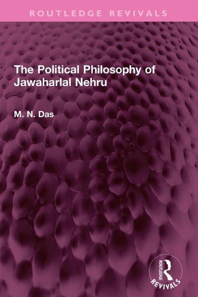 The Political Philosophy of Jawaharlal Nehru (eBook, PDF)