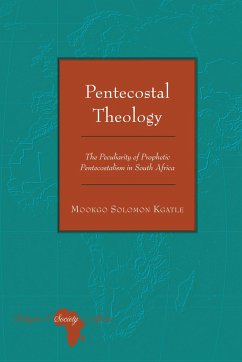 Pentecostal Theology - Kgatle, Mookgo Solomon