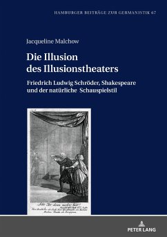 Die Illusion des Illusionstheaters - Malchow, Jacqueline