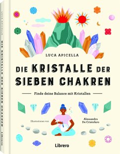 Die sieben Kristalle der Chakren - Apicella, Luca