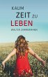 Kaum Zeit zu leben - Bild 1