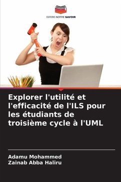 Explorer l'utilité et l'efficacité de l'ILS pour les étudiants de troisième cycle à l'UML - Mohammed, Adamu;Haliru, Zainab Abba