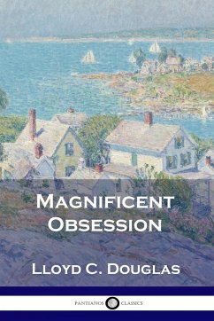 Magnificent Obsession - Douglas, Lloyd C.