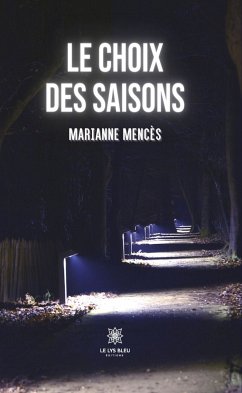 Le choix des saisons (eBook, ePUB) - Mencès, Marianne