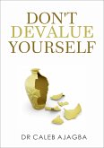 Don't Devalue Yourself (eBook, ePUB)