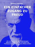 Ein einfacher Zugang zu Freud (eBook, ePUB)