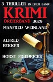 Krimi Dreierband 3029 - 3 Thriller in einem Band! (eBook, ePUB)