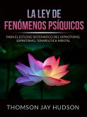 La Ley de Fenómenos Psíquicos (Traducido) (eBook, ePUB)
