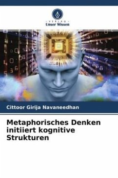 Metaphorisches Denken initiiert kognitive Strukturen - Navaneedhan, Cittoor Girija