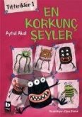 En Korkunc Seyler