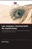 Les roseaux murmurants du mysticisme