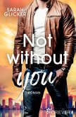 Not without you (eBook, ePUB)