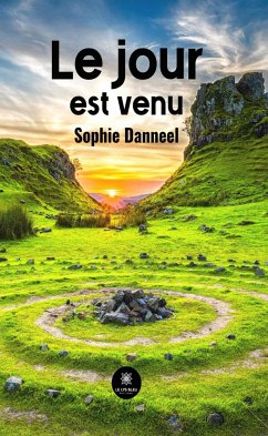 Le jour est venu (eBook, ePUB) - Danneel, Sophie