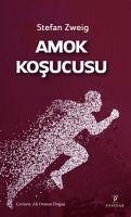 Amok Kosucusu - Zweig, Stefan