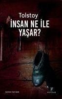 Insan Ne ile Yasar - Nikolayevic Tolstoy, Lev