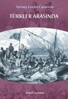 Türkler Arasinda - Lovett Cameron, Verney