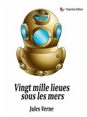 Vingt Mille Lieues sous les mers (eBook, ePUB)