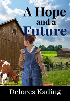 A Hope and a Future (eBook, ePUB) - Kading, Delores
