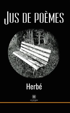 Jus de poèmes (eBook, ePUB) - Herbé