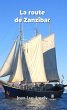 La route de Zanzibar (eBook, ePUB) - Bild 1