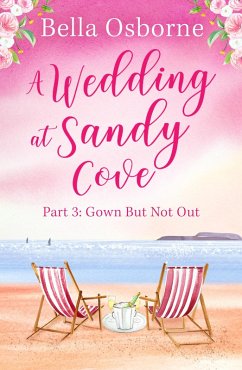 A Wedding at Sandy Cove: Part 3 (eBook, ePUB) - Osborne, Bella
