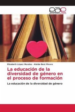 La educación de la diversidad de género en el proceso de formación - López Morales, Elizabeth;Best Rivero, Aleida