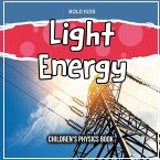 Light Energy: Children's Physics Book