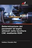 Determinazione dei parametri di taglio ottimali nella tornitura CNC mediante RSM