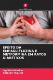 EFEITO DA EMPAGLIFLOZINA E METFORMINA EM RATOS DIABÉTICOS