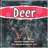 Deer: Children's Mammal Book With Amazing Informative Facts