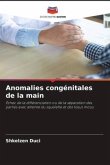 Anomalies congénitales de la main