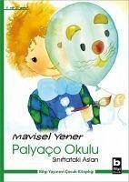 Palyaco Okulu - Siniftaki Aslan - Yener, Mavisel