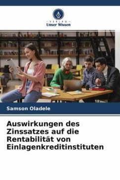 Auswirkungen des Zinssatzes auf die Rentabilität von Einlagenkreditinstituten - Oladele, Samson