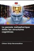 La pensée métaphorique initie les structures cognitives