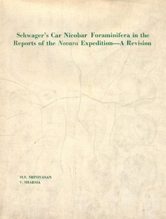 Schwager's Car Nicobar Foraminifera in the Reports of the Novara Expedition A Revision (eBook, ePUB) - Sharma, V.; Srinivasan, M. S.