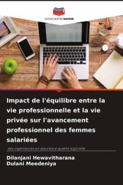 Impact de l'équilibre entre la vie professionnelle et la vie privée sur l'avancement professionnel des femmes salariées - Hewavitharana, Dilanjani;Meedeniya, Dulani