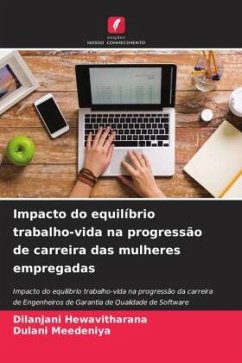 Impacto do equilíbrio trabalho-vida na progressão de carreira das mulheres empregadas - Hewavitharana, Dilanjani;Meedeniya, Dulani